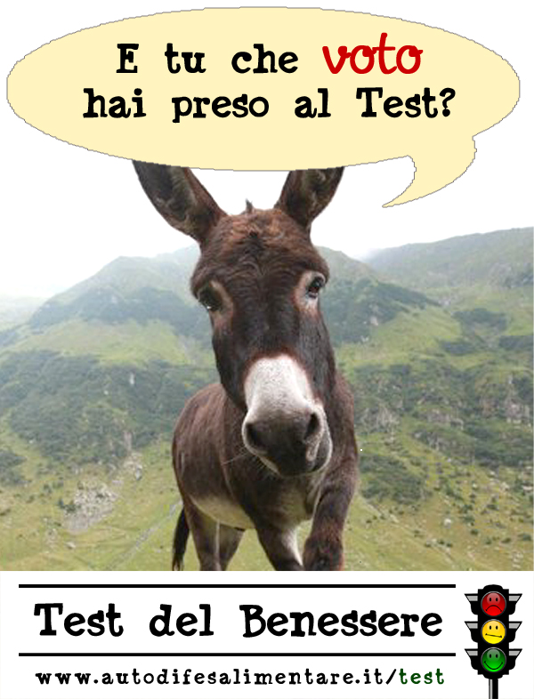 Hai fatto il Test su www.autodifesalimentare.it/test?